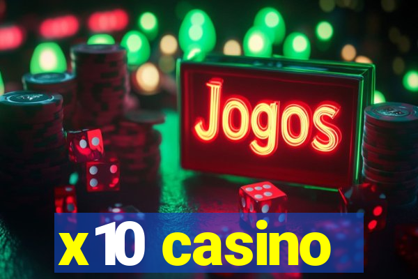 x10 casino